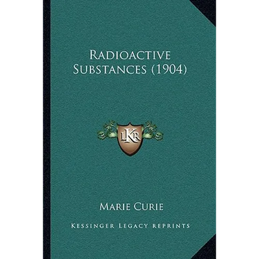 Radioactive Substances (1904)