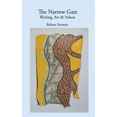 The Narrow Gate: Art, Writing & Values