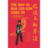The Way of Ngo Cho Kun Kung Fu