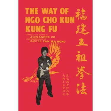 The Way of Ngo Cho Kun Kung Fu