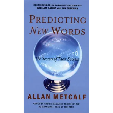 Predicting New Words: The Secrets of Their Success