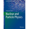 Nuclear and Particle Physics