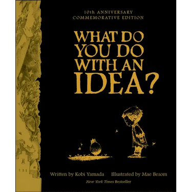 What Do You Do with an Idea? 10th Anniversary Edition