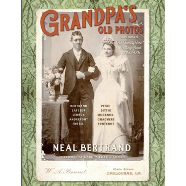 Grandpa's Old Photos: Including His Family Tree Dating Back to the 1700s