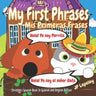 My First Phrases. Mis Primeras Frases: Children's Spanish Book In Spanish and English Edition