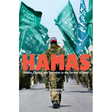 Hamas: Politics, Charity, and Terrorism in the Service of Jihad