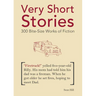 Very Short Stories: 300 Bite-Size Works of Fiction