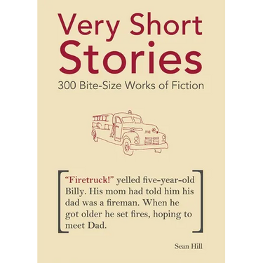 Very Short Stories: 300 Bite-Size Works of Fiction