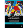 Visual-Gestural Communication: A Workbook in Nonverbal Expression and Reception