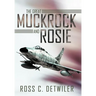 The Great Muckrock and Rosie