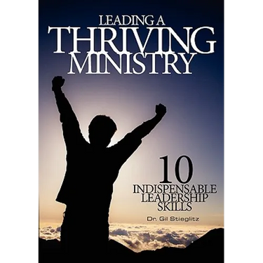 Leading a Thriving Ministry: 10 Indispensable Leadership Skills