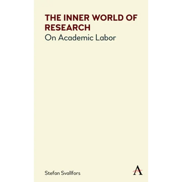 The Inner World of Research: On Academic Labor