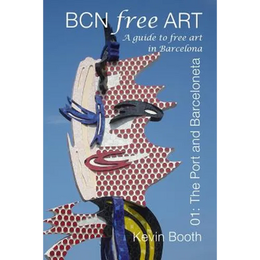BCNFreeArt 01: The Port and Barceloneta. A guide to free art in Barcelona