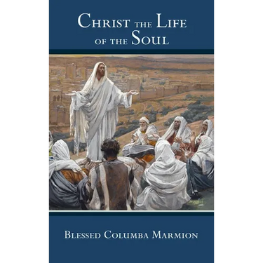 Christ the Life of the Soul