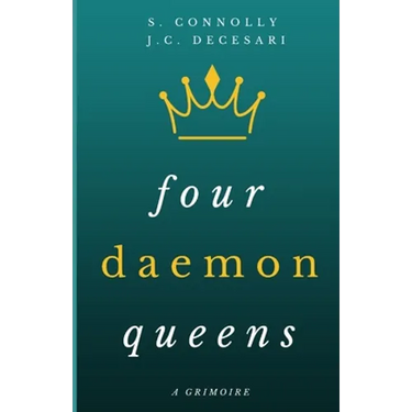 Four Daemon Queens: A Grimoire