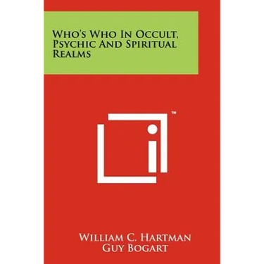 Who's Who in Occult, Psychic and Spiritual Realms