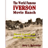 The World Famous Iverson Movie Ranch