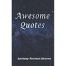 Awesome Quotes: 101 Motivational Quotes For You