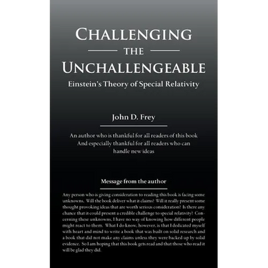Challenging the Unchallengeable: Einstein'S Theory of Special Relativity