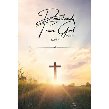 Downloads From God - Part II