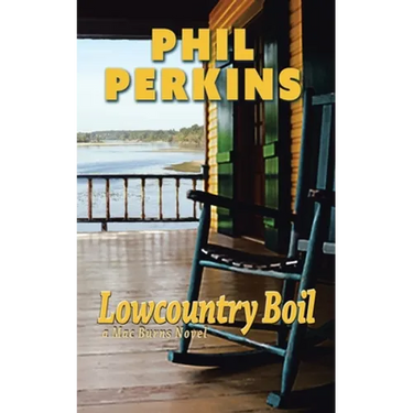 Lowcountry Boil: A Mac Burns Novel
