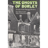 The Ghosts of Borley: Annals of the Haunted Rectory