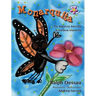 Monarquita: the Migratory Butterfly * la mariposa migratoria