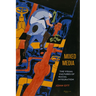 Mixed Media: The Visual Cultures of Racial Integration