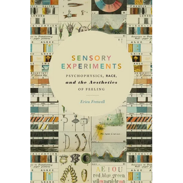 Sensory Experiments: Psychophysics, Race, and the Aesthetics of Feeling