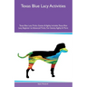 Texas Blue Lacy Activities Texas Blue Lacy Tricks, Games & Agility Includes: Texas Blue Lacy Beginner to Advanced Tricks, Fun Games, Agility and More