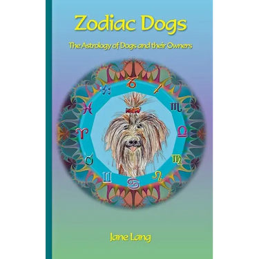Zodiac Dogs: The Astrology of Dogs and their Owners