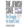 The Jewish State: The Struggle for Israel's Soul