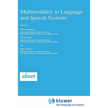 Multimodality in Language and Speech Systems