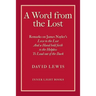 A Word from the Lost: Remarks on James Nayler's Love to the lost And a Hand held forth to the Helpless to Lead out of the Dark