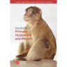 Handbook of Primate Husbandry and Welfare