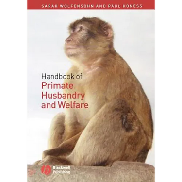 Handbook of Primate Husbandry and Welfare