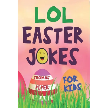 LOL Easter Jokes For Kids: Easter Basket Gift Suffer Idea For Boys and Girls