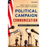 Political Campaign Communication: Principles and Practices
