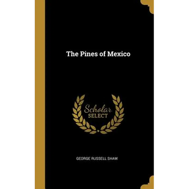 The Pines of Mexico
