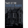 Tales of the Haunted Manor