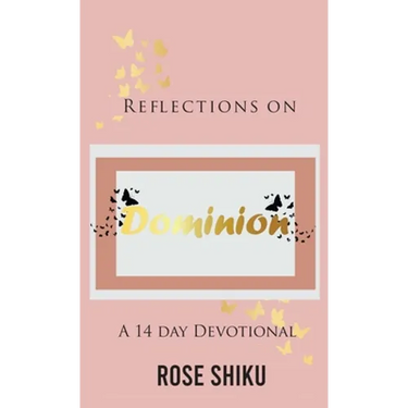 Reflections on Dominion Devotional