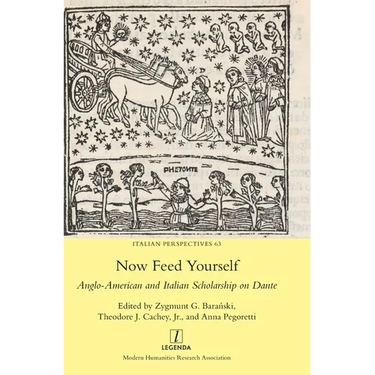 Now Feed Yourself: Anglo-American and Italian Scholarship on Dante