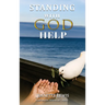 Standing with God Help