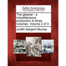 The Gleaner: A Miscellaneous Production in Three Volumes. Volume 2 of 3