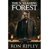 The Screaming Forest: Supernatural Suspense Thriller with Ghosts