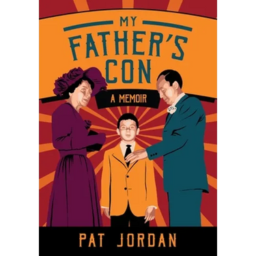 My Father's Con: A Memoir