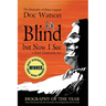 Blind but Now I See: The Biography of Music Legend Doc Watson