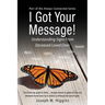 I Got Your Message! Understanding Signs From Deceased Loved Ones