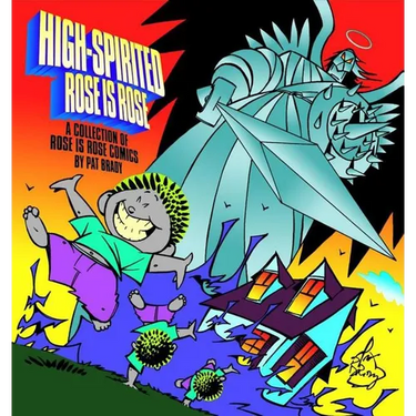 High-Spirited Rose Is Rose: A Collection of Rose Is Rose Comics