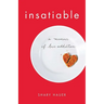 Insatiable: A Memoir of Love Addiction
